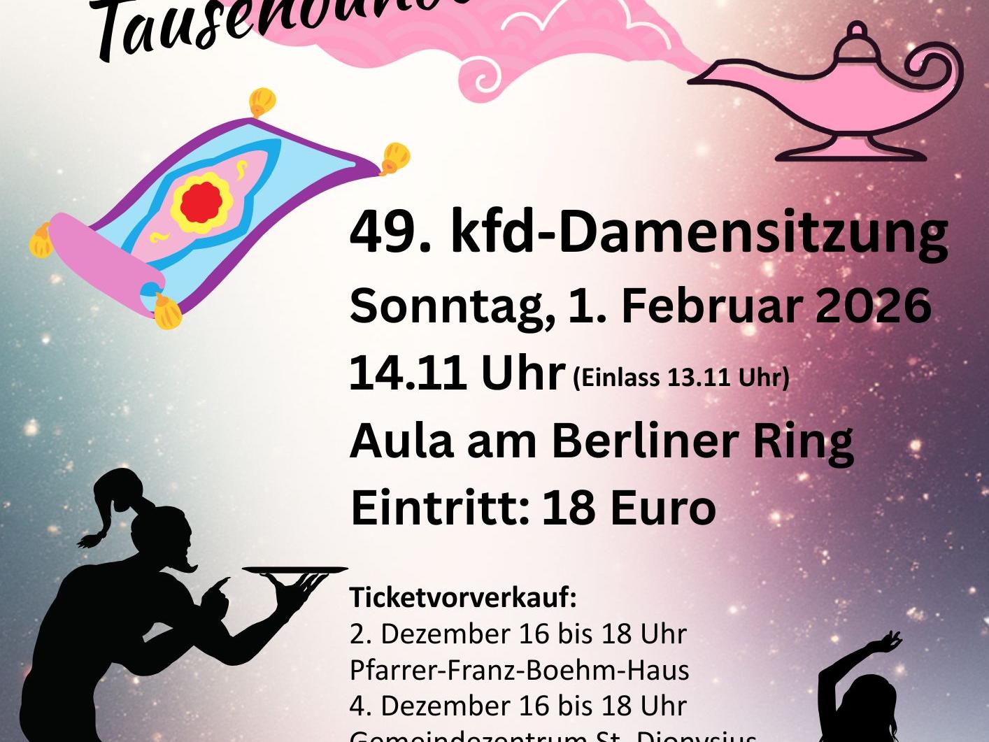 Ticketvorverkauf 2. Dezember 16 bis 18 Uhr Pfarrer-Franz-Boehm-Haus 4. Dezember 16 bis 18 Uhr Gemeindezentrum St. Dionysius sowie per E-Mail damensitzung@kkmonheim.de